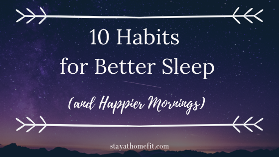 title- 10 Habits for Better Sleep (and Happier Mornings) with night sky in background