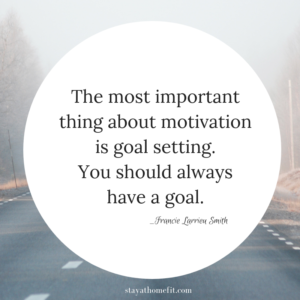 motivation and goal setting quote