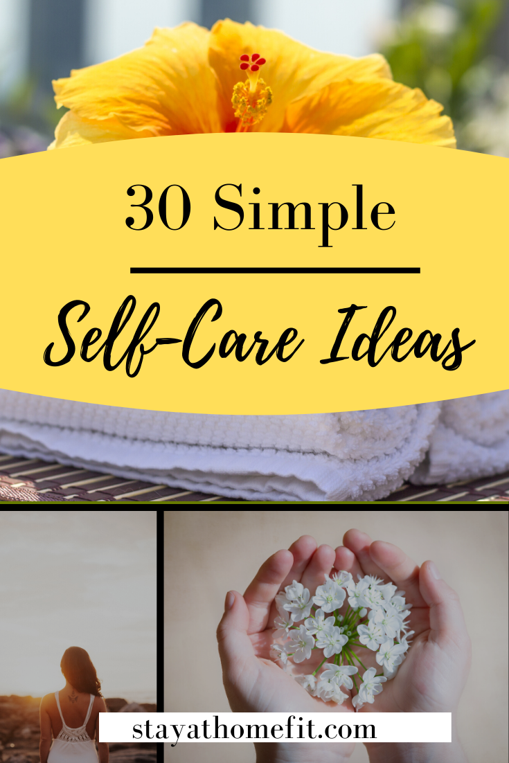 30 Simple Self-Care Ideas