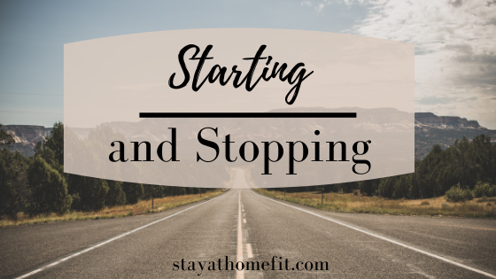 Starting and Stopping