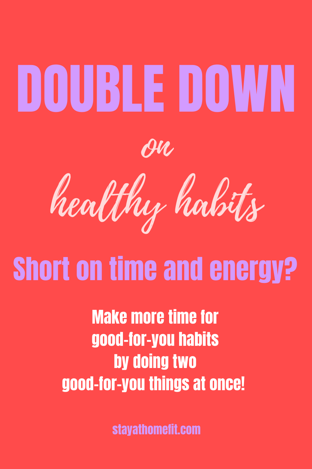 Double Down on Healthy Habits